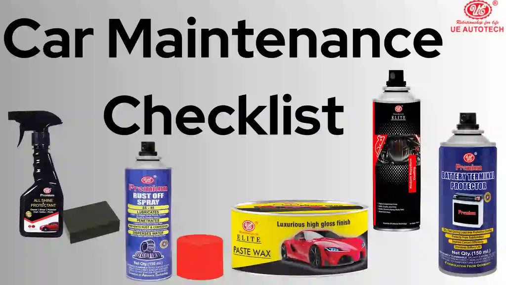 Ultimate Car Maintenance Checklist Products Of UE Autotechs
