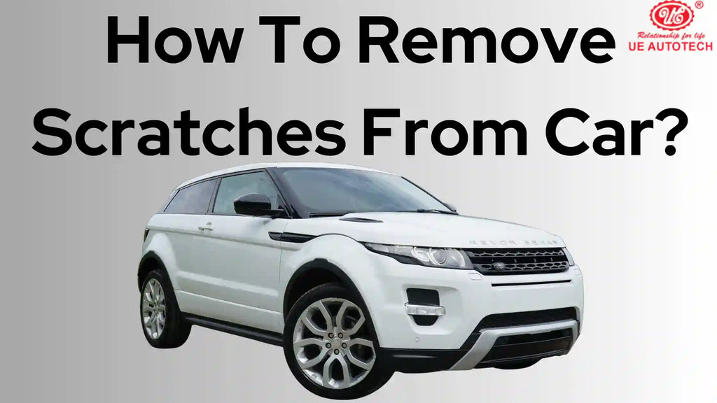 How to remove scratches from a car
