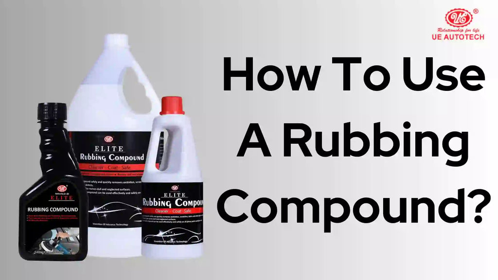 How To Use Rubbing Compound By Hand Or Buffing Machine?